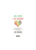 Amo comer y no engordar