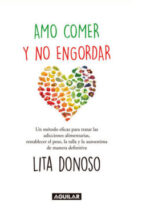 Amo comer y no engordar