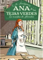 Ana de las Tejas Verdes 3. La maestra de Avonlea