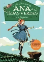 Ana de las Tejas Verdes 1. La llegada