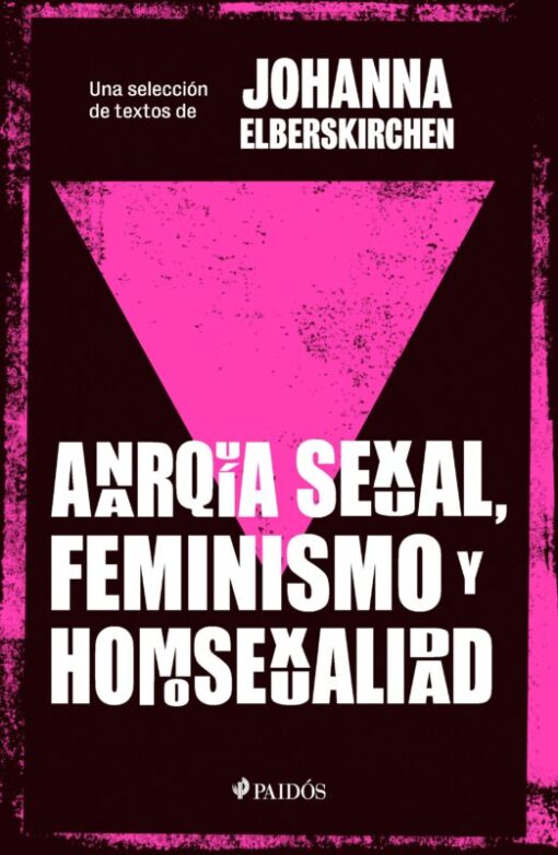 Anarquia sexual, feminismo y homosexualidad