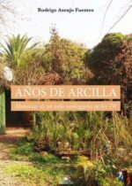 Años de arcilla. Memorias de un niño santiaguino en los 70