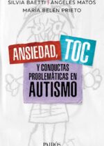 Ansiedad, TOC y conductas problemáticas en autismo