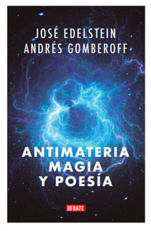 Antimateria, magia y poesía