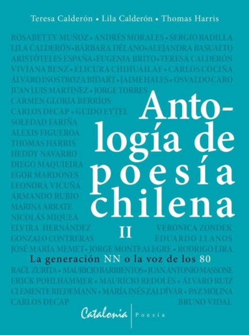 Antología de poesía chilena II. La generación NN o la voz de los 80