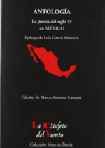 Antología. La poesía del siglo XX en México