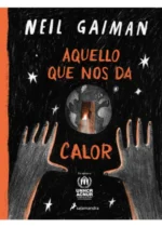 Aquello que nos da calor