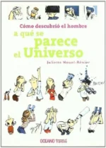 Cómo descubrió el hombre a qué se parece el Universo