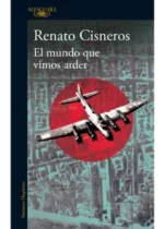 El mundo que vimos arder