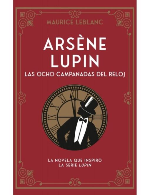 Arsène Lupin. Las ocho campanadas del reloj