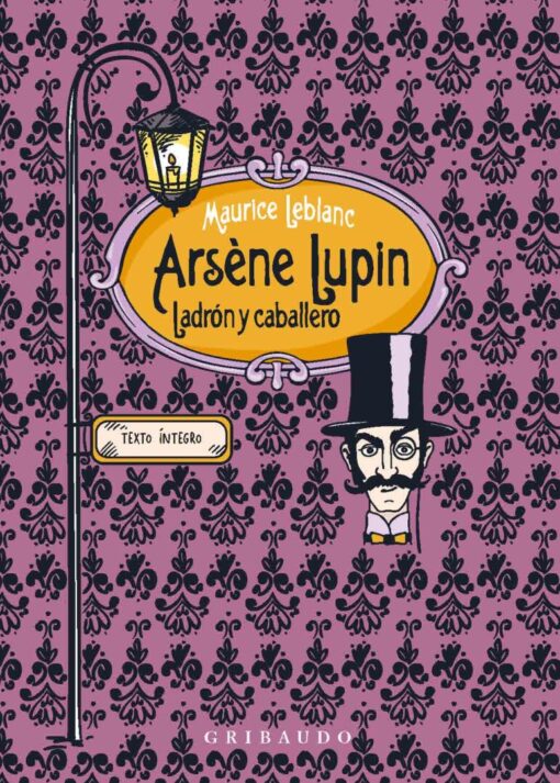 Arsène Lupin ladrón y caballero