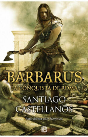 Barbarus. La conquista de Roma