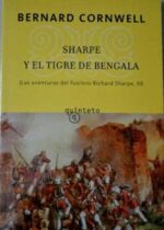Sharpe y el tigre de Bengala (Las aventuras del fusilero Richard Sharpe, XI)