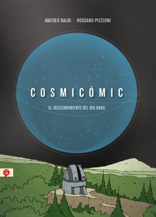 Cosmicómic. El descubrimiento del Big Bang