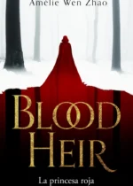 La princesa roja (Blood Heir 1)