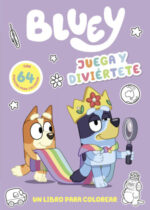 Bluey. Juega y diviértete
