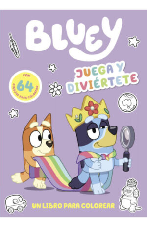 Bluey. Juega y diviértete