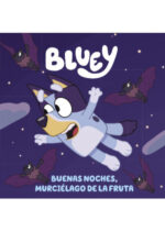 Bluey. Buenas noches, murciélago de la fruta