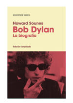 Bob Dylan, la biografía