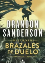 Brazales de duelo (Wax & Wayne 3)