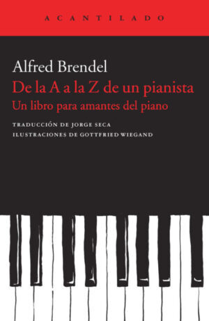 De la A a la Z de un pianista. Un libro para amantes del piano