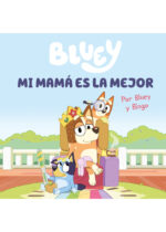 Bluey Mi mamá es la mejor