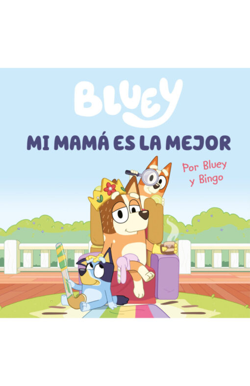 Bluey Mi mamá es la mejor