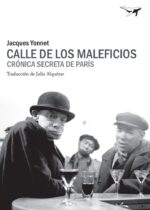 Calle de los Maleficios. Crónica secreta de París