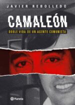Camaleón. Doble vida de un agente comunista