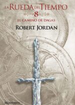 El camino de dagas (La rueda del tiempo 8)