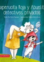 Caperucita Roja y Abuelita, detectives privados
