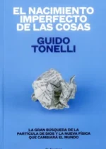 El nacimiento imperfecto de las cosas