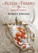 Cielo en llamas (La rueda del tiempo 5)