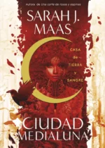 Casa de tierra y sangre. Ciudad Medialuna 1