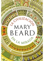 La civilización en la mirada
