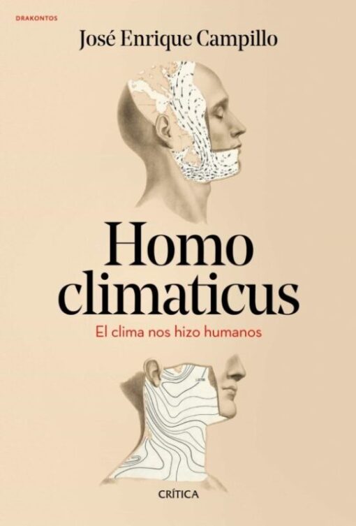 Homo climaticus. El clima nos hizo humanos