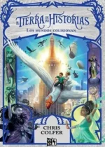 Los mundos colisionan (La tierra de las historias #6)