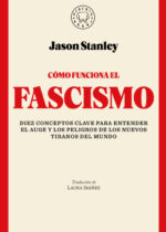 Cómo funciona el fascismo