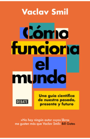 ¿Cómo funciona el mundo?