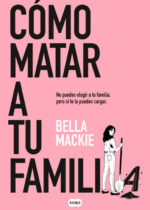 Cómo matar a tu familia