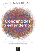 Condenados a entendernos