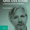 Criptopunks. La libertad y el futuro de Internet