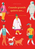 Cuando grande quiero ser...