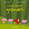 Cuando Seamos Grandes 3 cuandoseamos