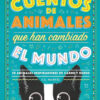 Cuentos de animales que han cambiado el mundo