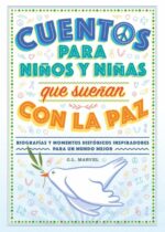 Cuentos para niños y niñas que sueñan con la Paz