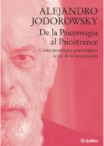 De la psicomagia al psicotrance
