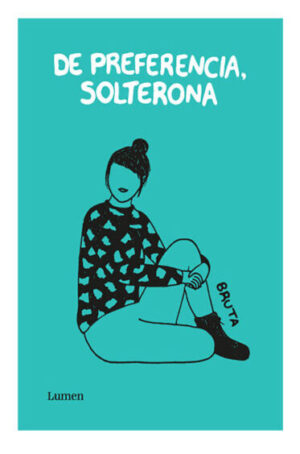 De preferencia, solterona