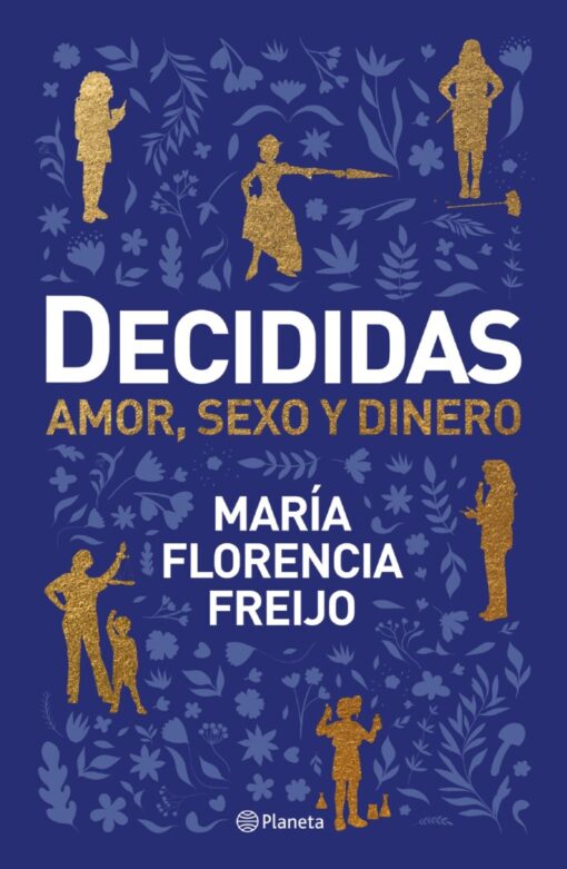 Decididas. Amor, sexo y dinero