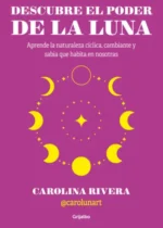 Descubre el poder de la luna